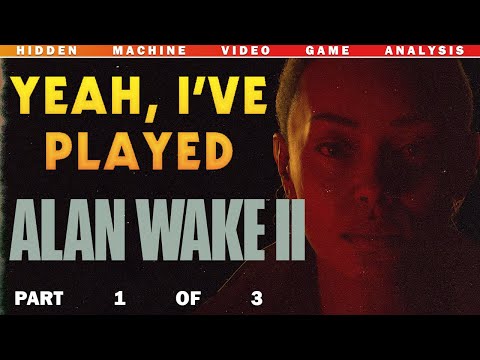 Alan Wake 2  | Analysis and Discussion (Pt. 1 of 3)