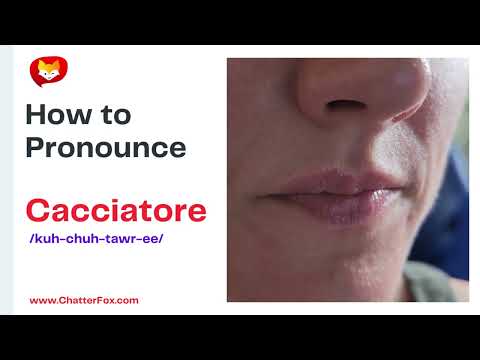 How to Pronounce Cacciatore