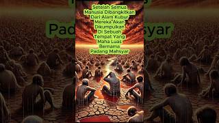 Download lagu Manusia Dibangkitkan Dari Alam Kubur Mereka Dikumpulkan Di Tempat Yang Luas Bernama Padang Mahsyar mp3