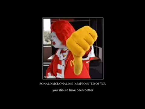 Ronald McDonald is disappointed in you.