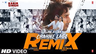Remix: Tujhe Kitna Chahne Lage | Kabir Singh | Mithoon, Arijit Singh | Shahid K,Kiara A | DJ Chetas - Download this Video in MP3, M4A, WEBM, MP4, 3GP