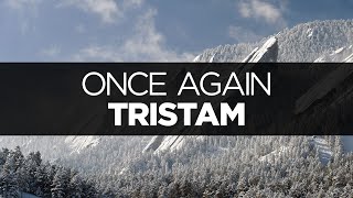 [LYRICS] Tristam - Once Again