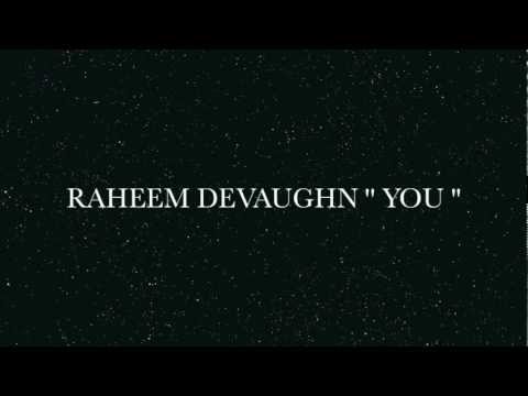 RAHEEM DEVAUGHN '' YOU '' BY ROCK