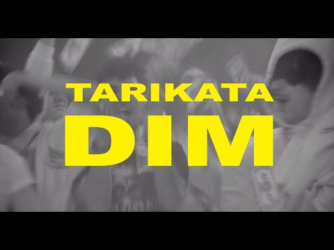 TARIKATA - DIM (OFFICIAL VIDEO)