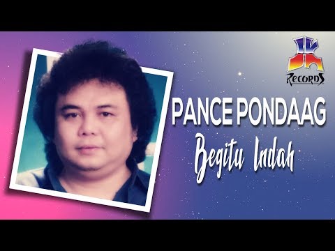 Pance Pondaag - Begitu Indah