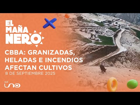 Cochabamba: granizadas, heladas e incendios afectan cultivos y ganado