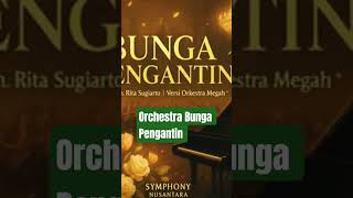 Download lagu #bunga #pengantin #orchestra #dangdut #fypシ #viral mp3