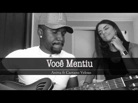 Você Mentiu - Hector Marks e Tainá Grando (Anitta Ft. Caetano Veloso)