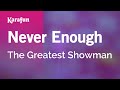 Never Enough - The Greatest Showman | Karaoke Version | KaraFun