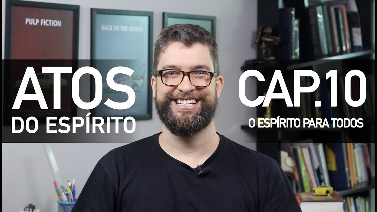 O Espírito Santo para TODOS e quem é Cornélio? | Atos Cap.10 - com Marcos Botelho