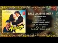 BALI UMAR NE MERA HAL WO KIYA AWAARGI LATA MANGESHKAR MOHAMMED AZIZ ANU MALIK ANAND BAKSHI