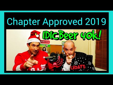 Chapter Approved 2019 - First Impressions with IDICBeer 40k!