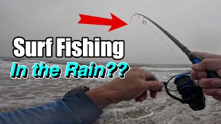 How's Surf Fishing in the Rain??