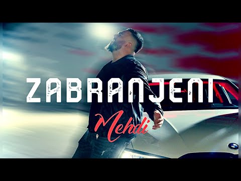 Mehdi - Zabranjeni (Official Video)
