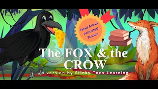 The Fox and the Crow | Fun Animal Adventure Story | Read Aloud for Kids
