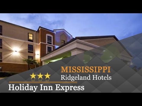 Holiday Inn Express Ridgeland/Jackson - Ridgeland Hotels, Mississippi
