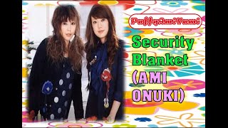 PUFFY - Security Blanket [Ami Solo]