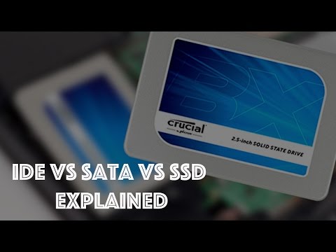 IDE vs Sata vs SSD Explained and Use