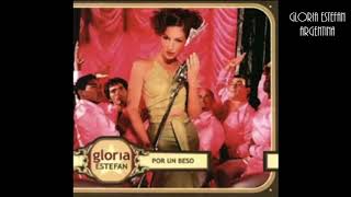Gloria Estefan - Por Un Beso (Album Version)