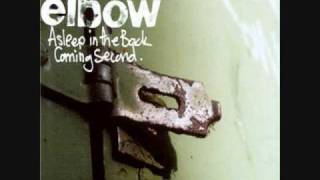 Elbow - Stumble