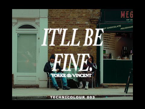 It'll Be Fine - Yorke & Di-vincent (Official Visualiser)