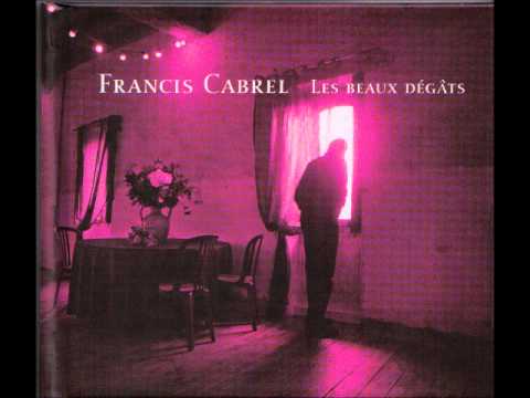 download lagu mp3 mp4 Francis Cabrel Les Beaux Degats 2004, download mp3 Francis Cabrel Les Beaux Degats 2004 free download, download mp3 Francis Cabrel Les Beaux Degats 2004