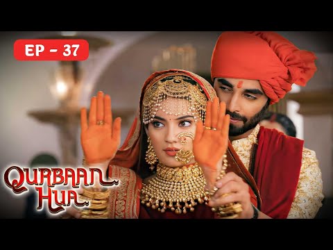 Qurbaan Hua क़ुर्बान हुआ - Karan Jotwani,Pratibha Ranta - Full Hindi Episode 37