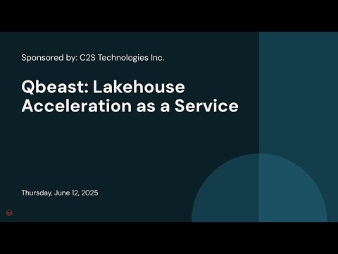 Sponsored by: C2S Technologies Inc. | Qbeast: Lakehouse Acceleration as a Service