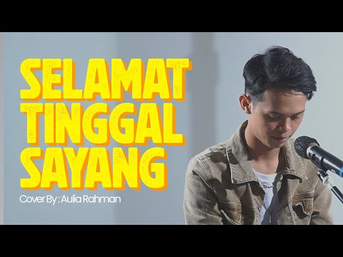 Haqiem Rusli - Selamat Tinggal Sayang (Cover by Aulia Rahman)