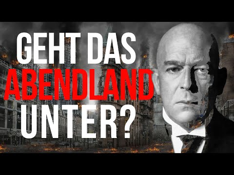 Geht das Abendland immer noch unter? - Oswald Spengler: Untergang des Abendlandes [Kaiser's Klassik]