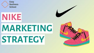 Nike: Marketing Strategy of Nike