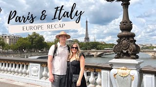 Paris & Italy Europe Trip Recap- The truth about traveling to Europe