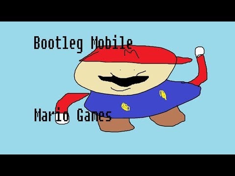 Bootleg mobile Mario games