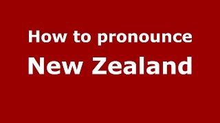 How to pronounce New Zealand