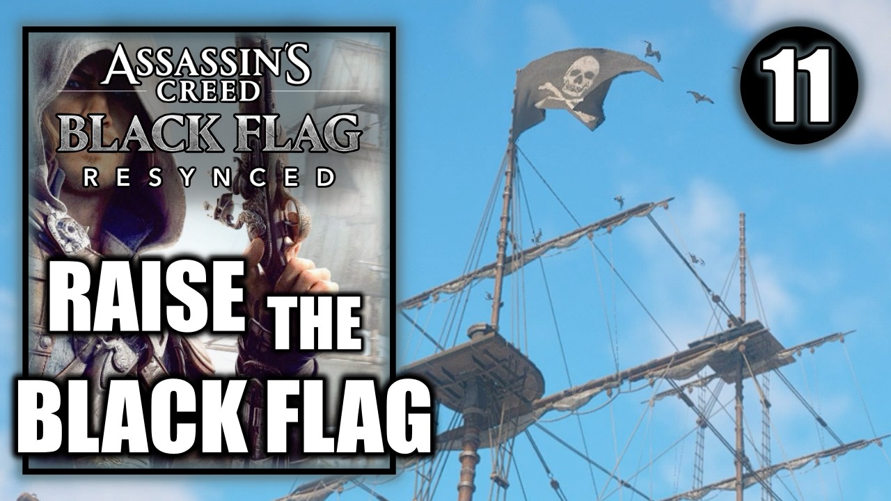 Assassin's Creed Black Flag - Raise The Black Flag - Gameplay Walkthrough Part 11