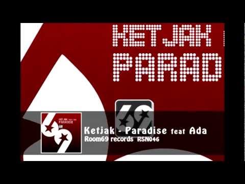 Ketjak - Paradise feat Ada (promo radio edit)