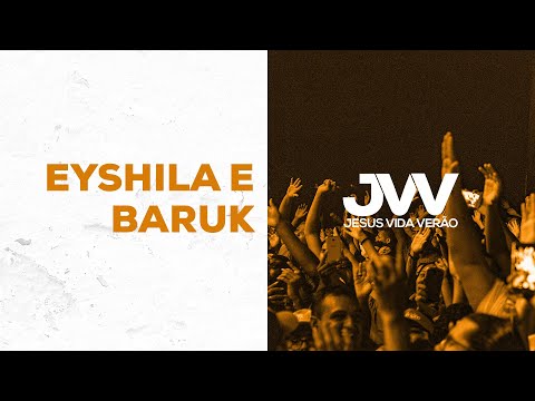 JESUS VIDA VERÃO 2020  - Eyshila e Paulo Cesar Baruk - Dia 09/01/2020