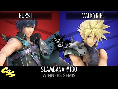 [Slambana #130] Winners Semis: Burst (Chrom) vs. VALKYRIE (Cloud)