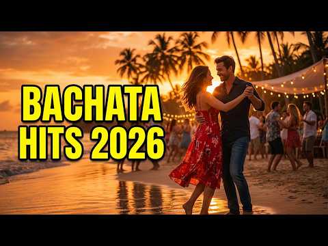 Bachata 2026 Éxitos para Bailar y Vivir el Amor