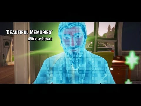 Beautiful Memories #ReplayRoyale Submission - Fortnite Battle Royale Video