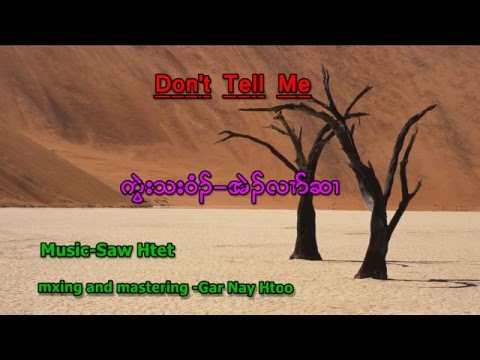 Karen song [Don't Tell Me] by Eh Ler Hser