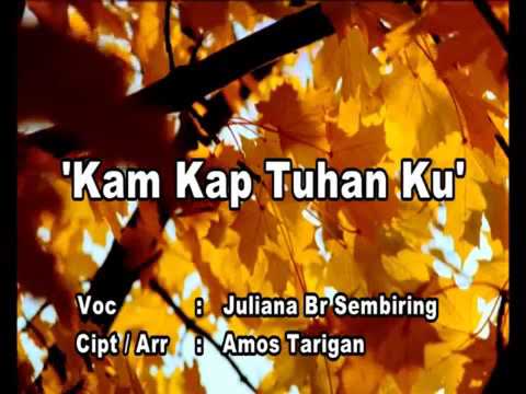 LAGU ROHANI KARO - 'KAM KAP TUHAN KU'
