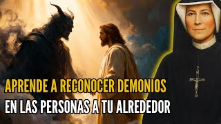Santa Faustina revela: Cómo reconocer y silenciar a los demonios en las personas a tu alrededor