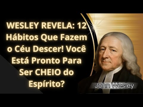 12 HÁBITOS Que Te Enchem do Espírito Santo | jonh wesley ENSINA #palavradodia #sucesso #riqueza