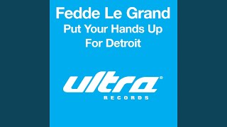 Put Your Hands Up For Detroit (Radio Edit)