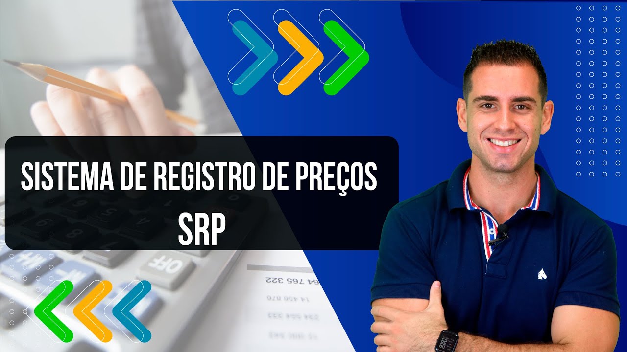 Entenda sobre o Sistema de Registro de Preços - SRP