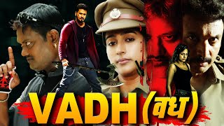 VADH (वध) Full Crime Murder Mystery Movie in Hindi | South Romantic Thriller Movies Full Movie