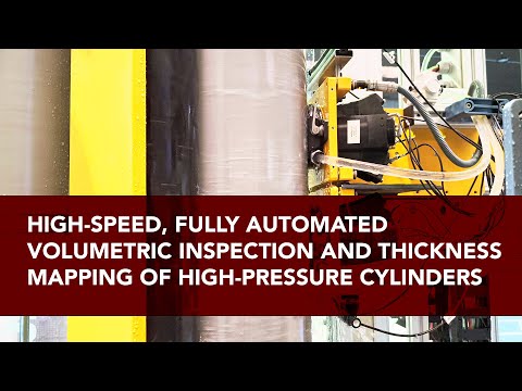High-Speed, Fully Automated Volumetric Inspection and Thickness Mapping of High-Pressure Cylinders