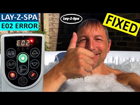 LAY-Z-SPA E02 Error Code FIXED - Bestway LAY-Z-SPA Error E02 and Tips to prevent it happening again!