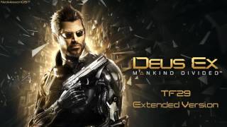 Deus Ex: Mankind Divided OST Soundtrack - TF29 [Extended Version]